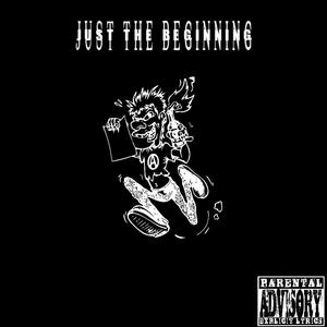 Just the beginning (Explicit)