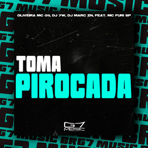 Toma Pirocada (Explicit)