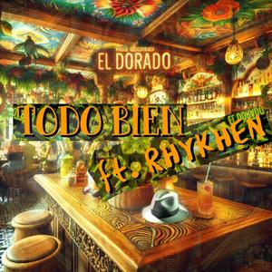 Todo Bien (feat. Rhykhen) (Explicit)