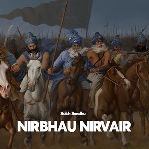 Nirbhau Nirvair