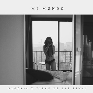 Mi Mundo (feat. Titan de las Rimas) [Explicit]