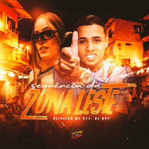 Sequência Da Zona Leste (Explicit)