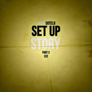 Set Up Story, Pt. 3 (Explicit)