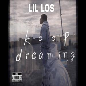 Keep dreaming (Explicit)