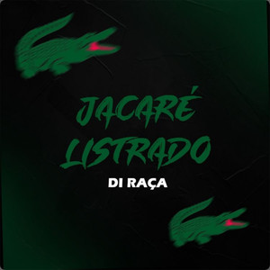 Jacaré Listrado (Explicit)