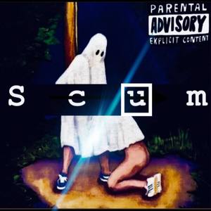 Scum (Explicit)
