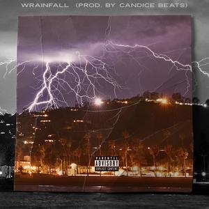 Wrainfall (Explicit)