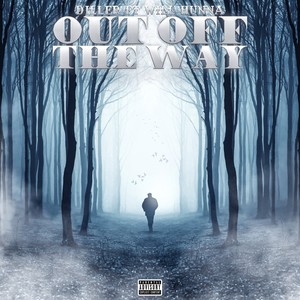 Out of the Way (Explicit)