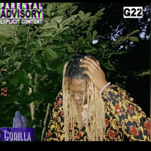 Gorilla 2k22 (Explicit)