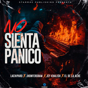 No Sienta Panico (Explicit)