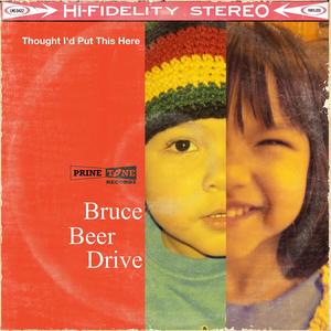 Just Nothing(with Bruce Beer Drive)