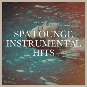 Spa Lounge Instrumental Hits