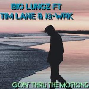 Goin' Thru the Motions (feat. Tim Lane & Jā-WrK) [Explicit]