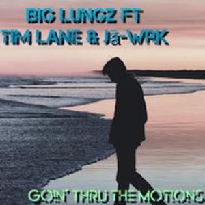 Goin' Thru the Motions (feat. Tim Lane & Jā-WrK) (Explicit)