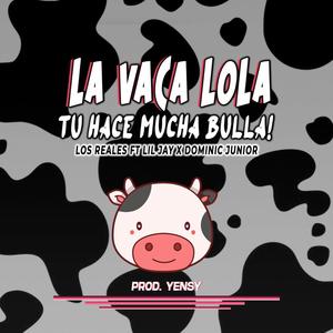 Tu Hace Mucha Bulla(fet. Lil J)
