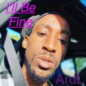 I’ll Be Fine (Explicit)