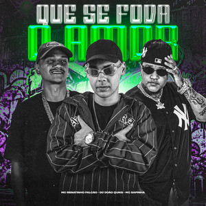 QUE SE FODA O AMOR (Explicit)