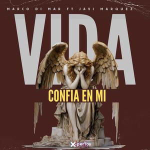 Vida Confia en Mi (feat. Xpertos Viral)