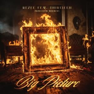 Big Picture (feat. Thir13een) (Explicit)