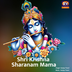 Shri Krishna Sharanam Mama