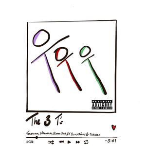 The 3T's (feat. BlvckNavy & Dj Anora) (Explicit)