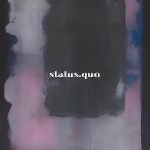 STATUS QUO (Explicit)