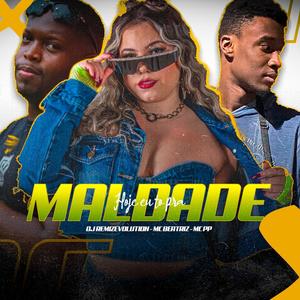 Hoje Eu Tô Pra Maldade (Explicit)