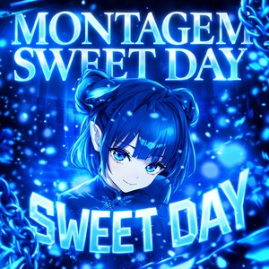 Montagem Sweet Day (Super Slowed)