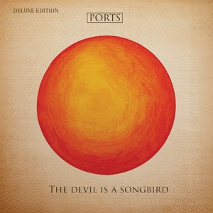 The Devil is a Songbird (Deluxe Edition)