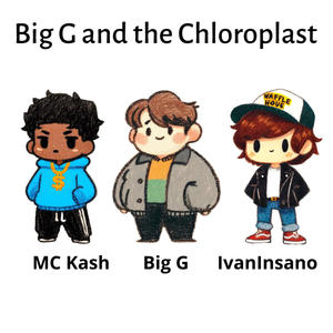 Big G and the Chloroplast (Deluxe) [Explicit]