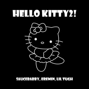 HELLO KITTY2! (prod. shishka beats|Explicit)