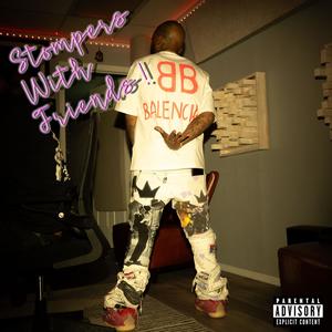 Stompers With Friends (Explicit)
