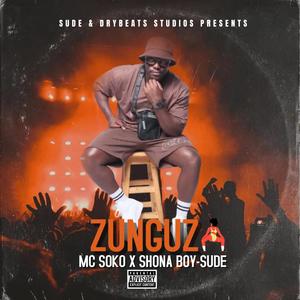 Zunguza (feat. MC Soko & Sude)
