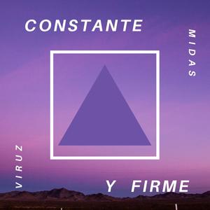 CONSTANTE Y FIRME (feat. M1DAS T3RR0R) [Explicit]