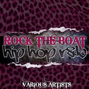 Rock the Boat: Hip Hop R&B