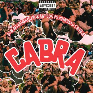 Cabra (feat. Naik los muchachos, Nhany vip & Sinaka) (Explicit)