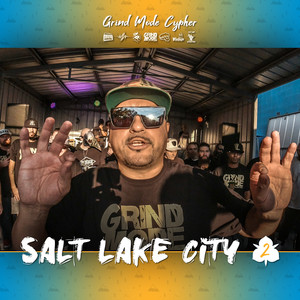 Grind Mode Cypher Salt Lake City 2 (Explicit)