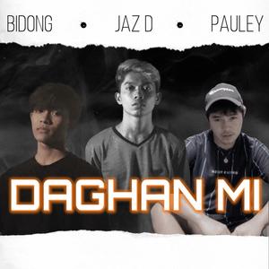 Daghan Mi (feat. Jaz D & Pauly)