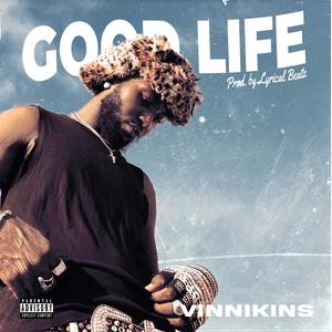 Good Life (Explicit)