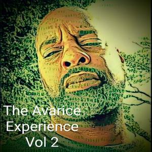 The Avarice Experience, Vol. 2 (Explicit)