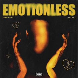 Emotionless (feat. Ant Luv) [Explicit]