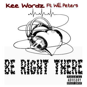 Be Right There (feat. Will Peters ) [Explicit]