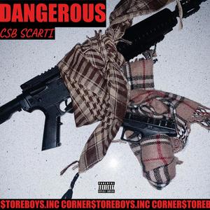 Dangerous (Explicit)