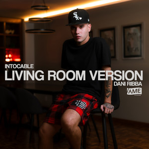 INTOCABLE (LIVING ROOM VERSION)