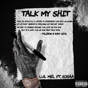 Talk My **** (feat. Sosaa) [Explicit]