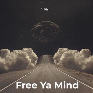 Free Ya Mind (Explicit)