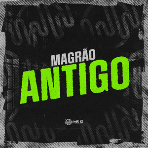 MAGRÃO ANTIGO (Explicit)