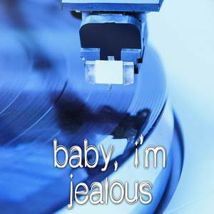 Baby, I'm Jealous (Originally Performed by Bebe Rexha and Doja Cat) (Inst.)