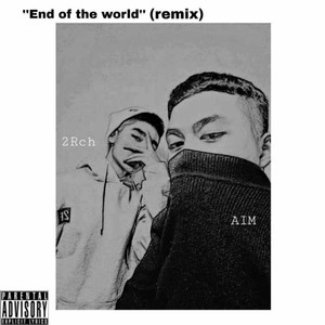 "End of the world" (Remix)