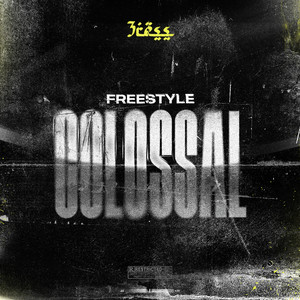 Freestyle colossal (Explicit)